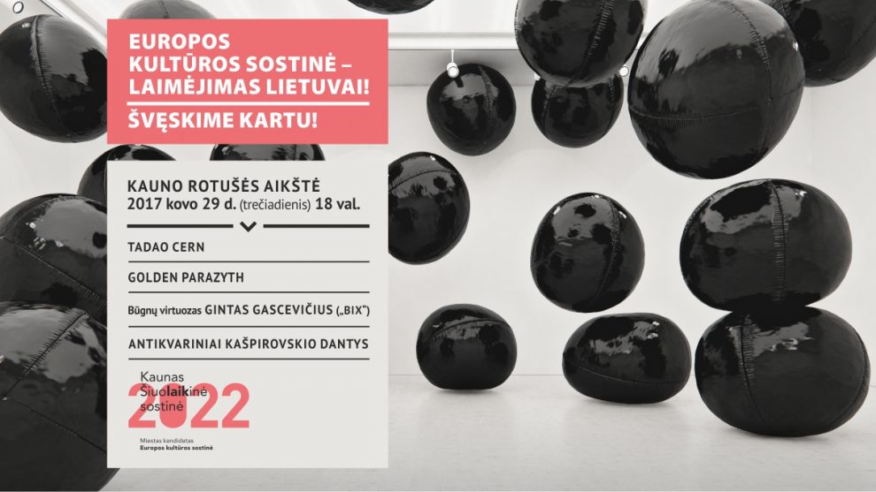 Kaunas ruošiasi švęsti konkurso „Europos kultūros sostinė 2022“ finalą